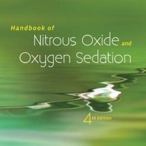 Handbook of Nitrous Oxide and Oxygen Sedation 4th Edition